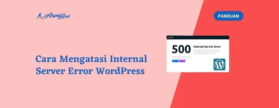 Cara Mengatasi Internal Server Error WordPress
