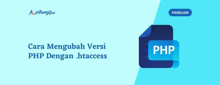 Cara Mengubah Versi PHP Dengan .htaccess