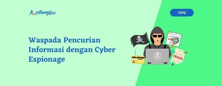 Waspada Pencurian Informasi dengan Cyber Espionage