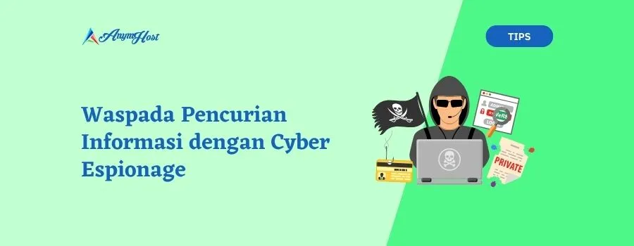 Waspada Pencurian Informasi dengan Cyber Espionage